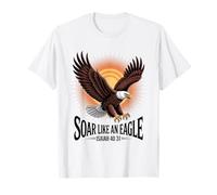 Soar Like An Eagle Isaiah 40:31 Strength T-Shirt
