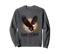 Soar Like An Eagle Isaiah 40:31 Sweatshirt