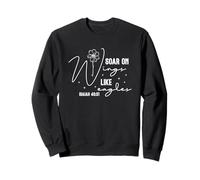 Soar on Wings Like Eagles Inspirational Floral Typography Sweatshirt