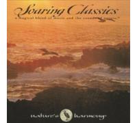 Soaring Classics - A Magical Blend of Music and the Sounds of Nature - Nature's Harmony