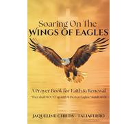 SOARING ON THE WINGS OF EAGLES: A PRAYER BOOK FOR FAITH AND RENEWAL