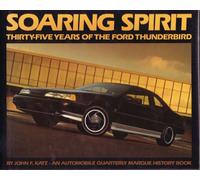 Soaring Spirit Thirty Five Years of the Ford Thunderbird