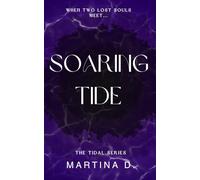 Soaring Tide: When two lost souls meet...: 1 (The Tidal Series)