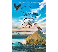 Soaring with the Eagles