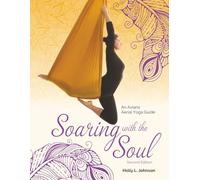 Soaring with the Soul: An Aviana Aerial Yoga Guide
