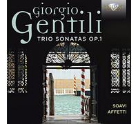 Soavi Affetti - Giorgio Gentili Trio Sonatas Op. 1 - CD - G3z
