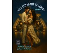 Sob o Céu do Mar de Agosto