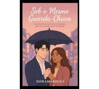 Sob o mesmo guarda-chuva (Coletanânea Doramabooks)