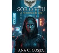 Sob o Véu: A ascensão de Nyx (A Vigília do Véu)