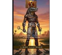SOBEK: El Guardián Ambivalente del Nilo y el Cosmos (EGIPTO)