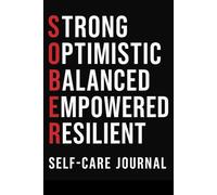 Sober a Self Care Journal for sober people: Daily diary, life, love myself, Inner Child, alkohol problems