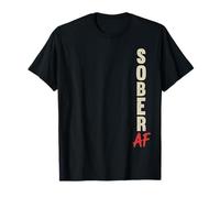 Sober AA NA Recovery Sobriety Anniversary Sober AF T-Shirt