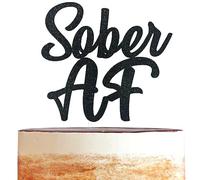 Sober AF Cake Topper, Happy Soberversary Party Supplies, Narcotics Anonymous, Alcoholics Anonymous, Sobriety Recovery Decoration