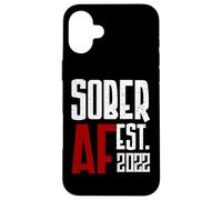 Sober AF Est. 2022 Celebrating Sobriety Milestone Case for iPhone 16 Plus