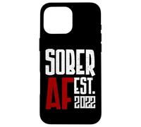 Sober AF Est. 2022 Celebrating Sobriety Milestone Case for iPhone 16 Pro Max