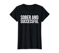 Sober and Successful Sobriety Recovery Proud AA Anonymous Value Graphic T-Shirt, Women, Black, XL