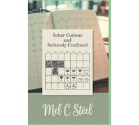 Sober Curious: and Seriously Confused (Blue Tears Rising)