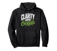 Sober Curious Choosing Clarity Over Cocktails Wellness Pullover Hoodie