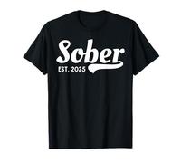 Sober Est 2025 Staying AF Sobriety Recovery Affirmation T-Shirt