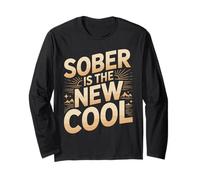 Sober is The New Cool Sober Recovery Long Sleeve T-Shirt