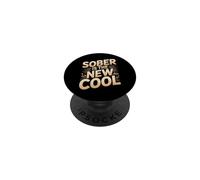 Sober Is The New Cool Sober Recovery PopSockets Adhesive PopGrip