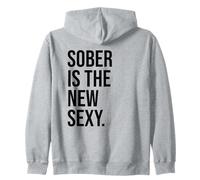 Sober is the New Sexy & Sober Anniversary Sobriety Recovery Zip Hoodie