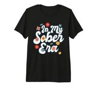 Sober Life in My Sobriety Era Alcohol Drinking Recovery Mode Premium T-Shirt