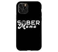 Sober Mama Narcotics Anonymous Alcoholic Abstinence Case for iPhone 11 Pro