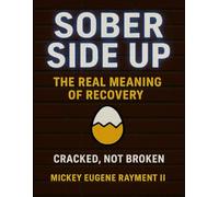 Sober side up: the real meaning of recovery