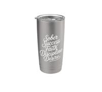Sober Success Faith Discipline Desire Mindset - Stainless Steel Insulated Tumbler