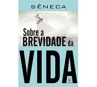 Sobre a brevidade da vida (Em Portugues do Brasil)