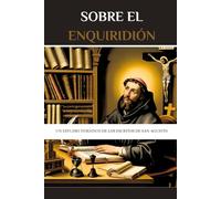 Sobre el Enquiridión: Un estudio temático de los escritos de San Agustín