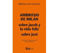 Sobre Jacob y la vida de feliz- Sobre José