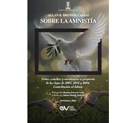 SOBRE LA AMNISTIA. Notas, estudios y enseñanzas a propósito de las leyes de 2007, 2016 y 2026. Contribución al debate
