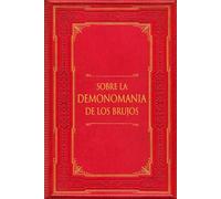 Sobre la demonomanía de los brujos