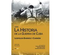 Sobre la historia de la guerra de Cuba: 1 (Facsímil)