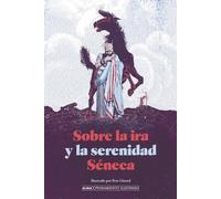 Sobre La IRA Y La Serenidad (Pensamiento Ilustrado)