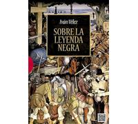 Sobre la leyenda negra (Ensayo)