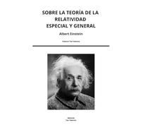 Sobre la teoría de la relatividad especial y general