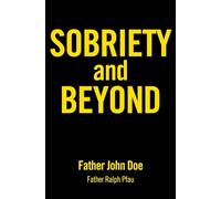 Sobriety and Beyond