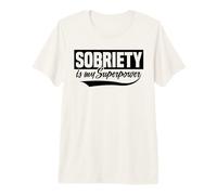 Sobriety is My Superpower Anniversary AA NA Recovery Sober Premium T-Shirt