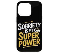 Sobriety Is My Superpower Sober Pride Recovery Sobriety Life Case for iPhone 13 Pro