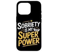 Sobriety Is My Superpower Sober Pride Recovery Sobriety Life Case for iPhone 16 Pro