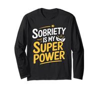 Sobriety is My Superpower Sober Pride Recovery Sobriety Life Long Sleeve T-Shirt