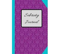 Sobriety journal: Guided diary to help you stop drinking / Alcoholism Notebook | Addiction Recovery log book /