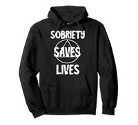 Sobriety Saves Life Sober AA Recover Alcoholic Abstinence Pullover Hoodie