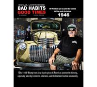 SOCAL LOWRIDER BAD HABITS GOOD TIMES EL MATADOR: by Joseph Chavez SPECIAL EDITION