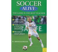 Soccer Alive: The Game Is the Best Teacher