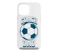 Soccer Coach Dad Like a Regular Dad but Way Cooler Soccer Case for iPhone 13 Pro Max