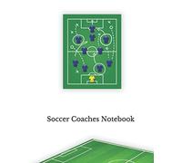 Soccer Coaches Notebook: Blank Notebook Pitch Templates for Tactics and Drills 8.5 x 11 100 page.